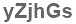 The text to enter in the texbox below is: yZjhGs