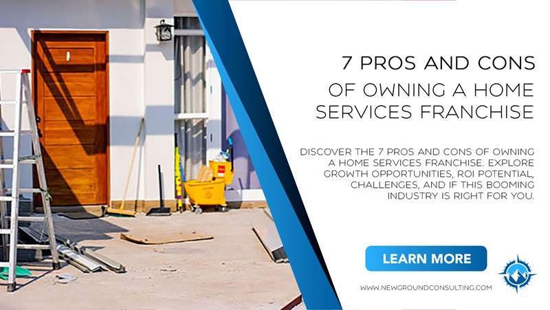 Discover the 7 pros and cons of owning a home services franchise. Explore growth opportunities, ROI potential, challenges, and if this booming industry is right for you.