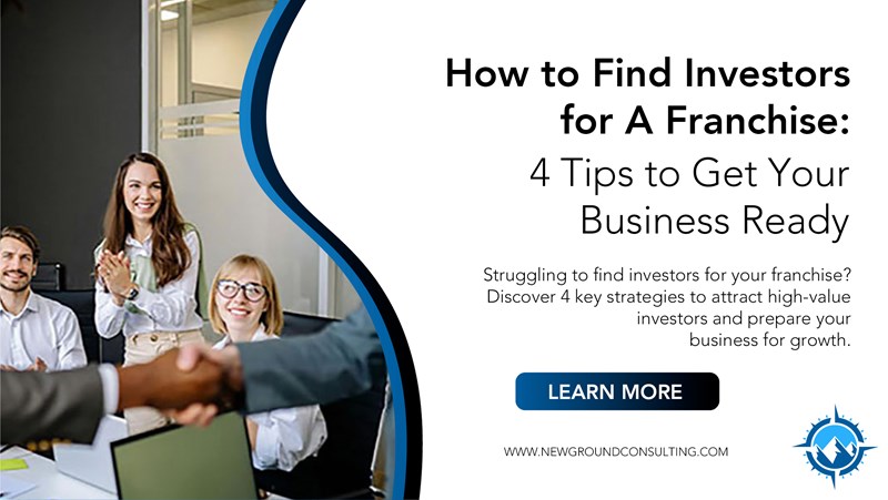 Want to learn how to find investors for a franchise? Discover 4 key strategies to attract high-value investors and prepare your business for growth.