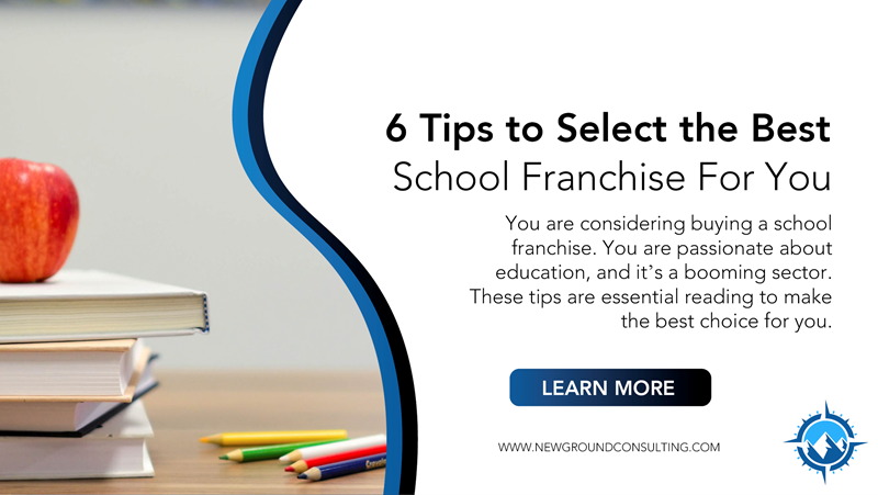 6 Tips to Select the Best School Franchise For You