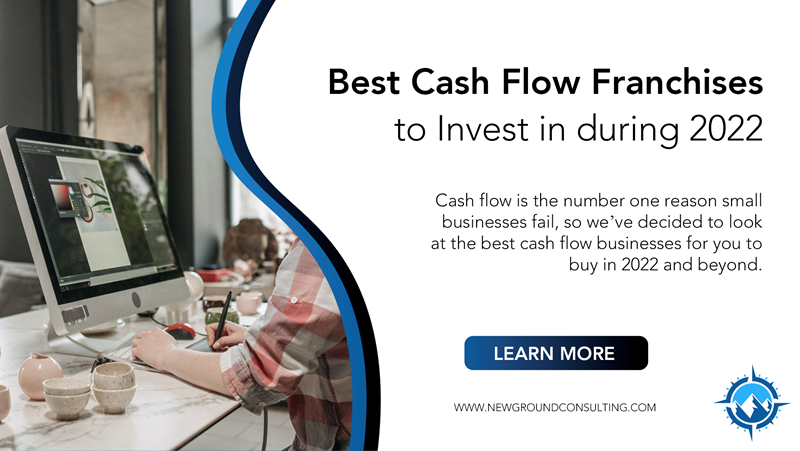 Best Cash Flow Franchises to Invest in during 2022