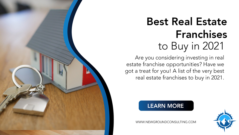 Best Real Estate Franchises to Buy in 2021