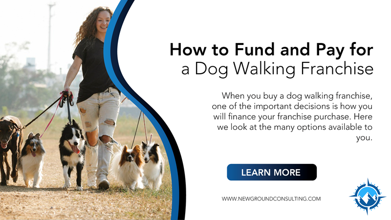 How to Fund and Pay for a Dog Walking Franchise