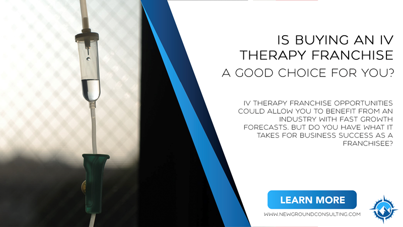Is Buying an IV Therapy Franchise a Good Choice for You?