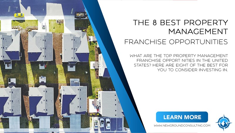 The 8 Best Property Management Franchise Opportunities