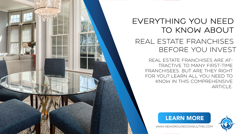 Everything You Need to Know About Real Estate Franchises Before You Invest