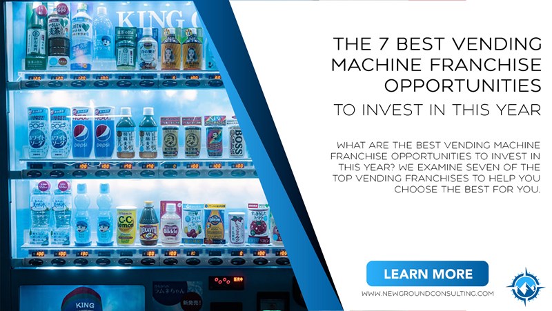 The 7 Best Vending Machine Franchise Opportunities to Invest in This Year