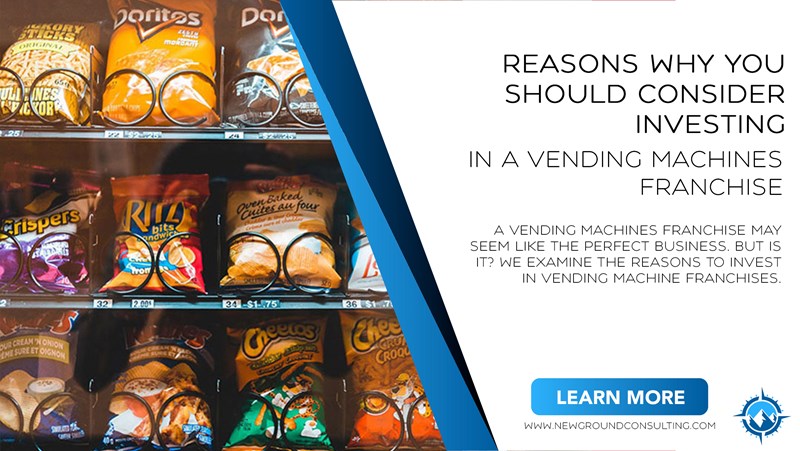 Reasons Why You Should Consider Investing in a Vending Machines Franchise